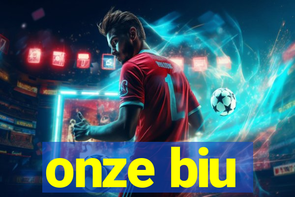 onze biu